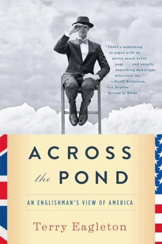Across the Pond: An Englishman's View of Ameica Across the Pond: An Englishman's View of Ameica von W. W. Norton & Company