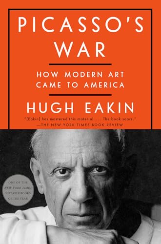 Picasso's War: How Modern Art Came to America