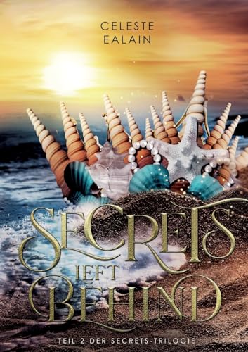 Secrets left behind: Ruf des Ozeans (Secrets-Reihe) von tredition