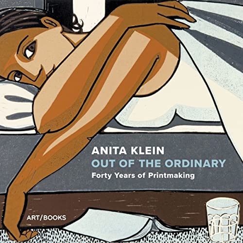 Anita Klein: Out of the Ordinary: Forty Years of Printmaking von Art / Books