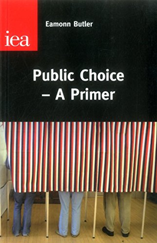 Public Choice: A Primer (IEA Occasional Papers) von England Cricket