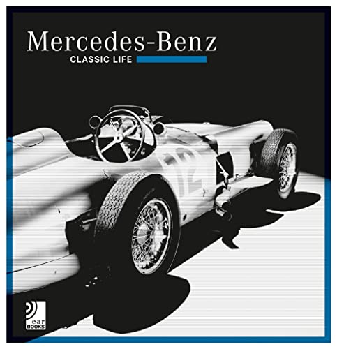 Mercedes Benz – Classic Life (inkl. 1 Vinyl): Fotobildband inkl. 10" Vinyl (Deutsch, Englisch) (earBOOKS) von VARIOUS