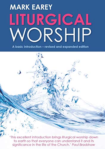 Liturgical Worship: A basic introduction - revised and expanded edition von Church House Pub