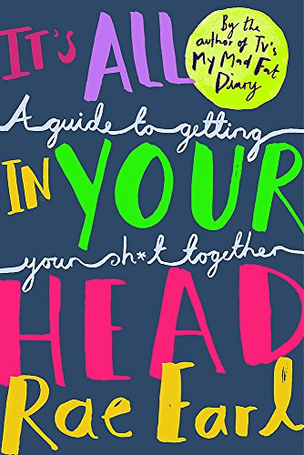 It's All In Your Head: A Guide to Getting Your Sh*t Together von Wren & Rook