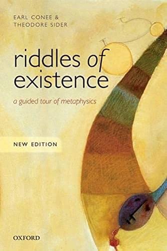 Riddles of Existence: A Guided Tour Of Metaphysics: A Guided Tour of Metaphysics: New Edition von Oxford University Press, USA