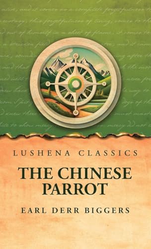 The Chinese Parrot von Lushena Books