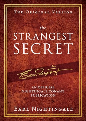 The Strangest Secret: An Official Nightingale Conant Publication von Sound Wisdom