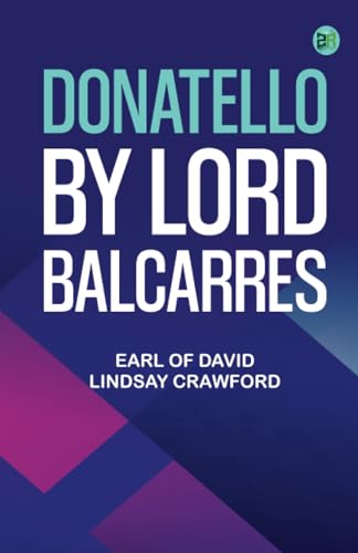 Donatello by Lord Balcarres