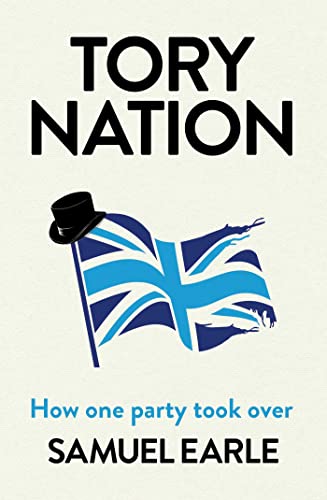 Tory Nation: The Dark Legacy of the World's Most Successful Political Party von Simon & Schuster Ltd