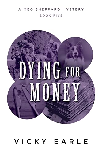 Dying for Money (Meg Sheppard Mystery, Band 5) von Wordzworth Publishing