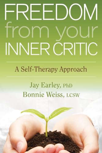 Freedom from Your Inner Critic: A Self-Therapy Approach von Sounds True
