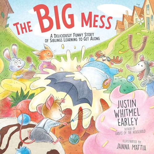 The Big Mess: A Deliciously Funny Story of Siblings Learning to Get Along von Zonderkidz