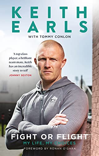 Keith Earls: Fight or Flight: My Life