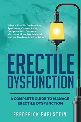 Erectile Dysfunction: A Complete Guide to Manage Erectile Dysfunction von NRB Publishing