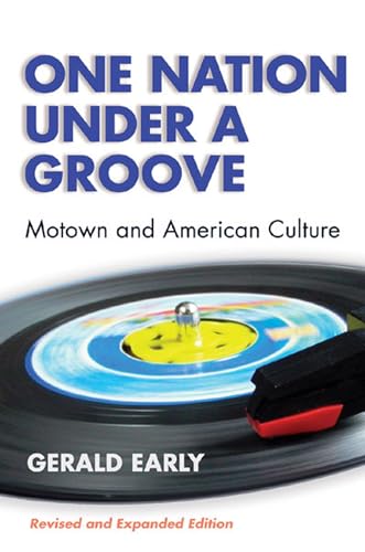 One Nation Under a Groove: Motown and American Culture von University of Michigan Regional