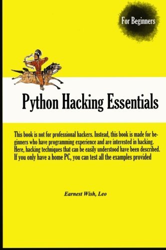 Python Hacking Essentials von CreateSpace Independent Publishing Platform