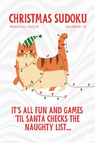 Sudoku Christmas Edition - 200 Mixed Level Puzzles - Funny Cat Cover: Christmas Sudoku Stocking Stuffer Sudoku Christmas Edition - 200 Mixed Level Puzzles - Funny Cat Cover: Christmas Sudoku Stocking Stuffer von Independently published