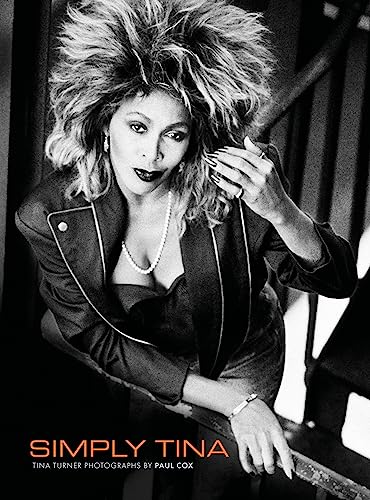 Simply Tina: Tina Turner Photographs by Paul Cox von Omnibus Press