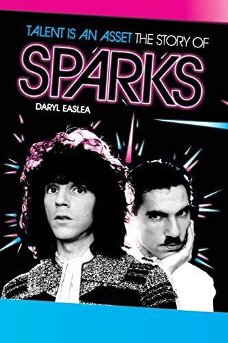 Talent is an Asset: The Story of Sparks Talent is an Asset: The Story of Sparks