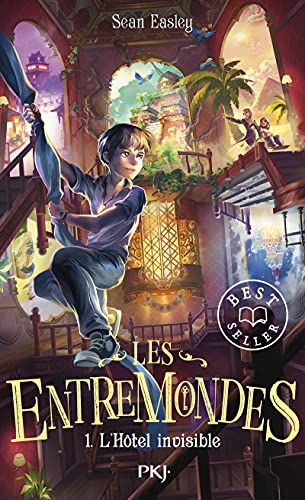 Les entremondes - tome 1 L'hôtel invisible