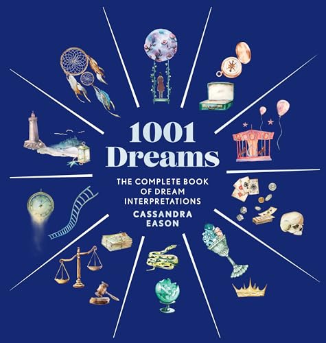 1001 Dreams: The Complete Book of Dream Interpretations - A Dream Dictionary (1001 Series) 1001 Dreams: The Complete Book of Dream Interpretations - A Dream Dictionary (1001 Series)