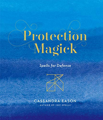 Protection Magick: Spells for Defense von Sterling Ethos