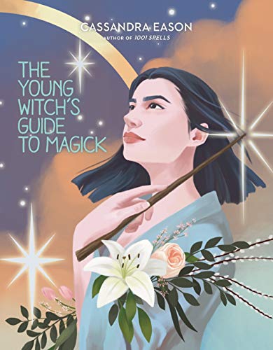 The Young Witch's Guide to Magick: Volume 2 (The Young Witch's Guides) von Sterling Children's Books