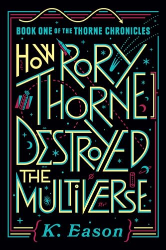 How Rory Thorne Destroyed the Multiverse von DAW