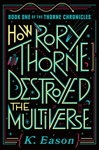 How Rory Thorne Destroyed the Multiverse: Book One of the Thorne Chronicles von DAW