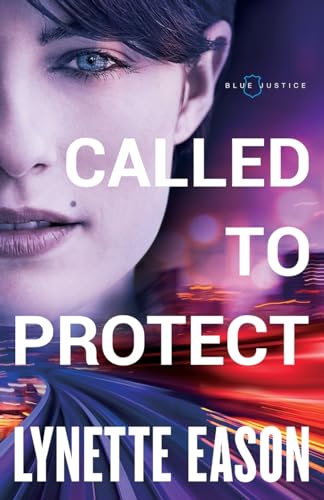 Called to Protect (Blue Justice, 2, Band 2)