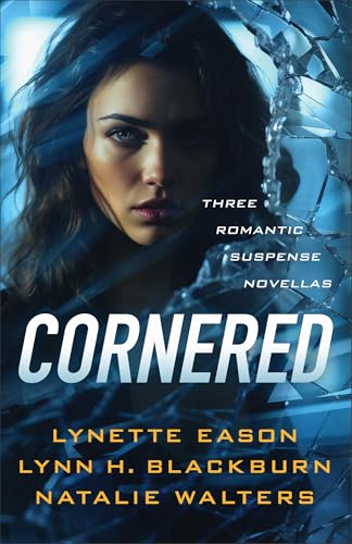 Cornered: Three Romantic Suspense Novellas von Revell, a division of Baker Publishing Group