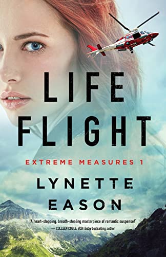 Life Flight (Extreme Measures, 1, Band 1) von Revell