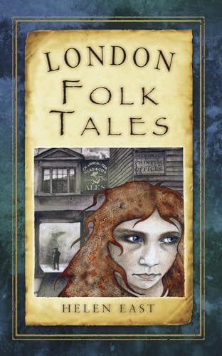 London Folk Tales (Folk Tales (Folk Tales: United Kingdom) von History Press Ltd