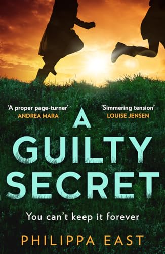 A Guilty Secret: The new twisty, gripping psychological thriller about friendship and lies from the bestselling author of Little White Lies for 2024