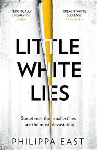 Little White Lies: A gripping, unputdownable and twisty psychological suspense thriller