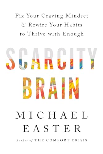 Scarcity Brain: Fix Your Craving Mindset and Rewire Your Habits to Thrive with Enough von Headline Home