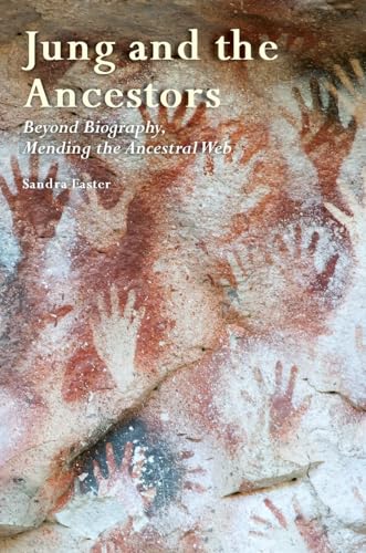 Jung and the Ancestors: Beyond Biography, Mending the Ancestral Web von Aeon Books