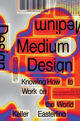 Medium Design: Knowing How to Build the World von Verso