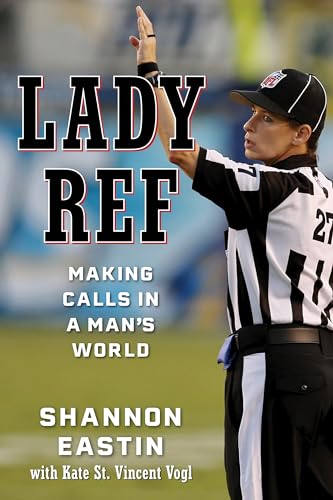 Lady Ref: Making Calls in a Man's World von Rowman & Littlefield Publishers