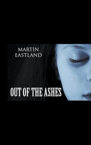 Out of the Ashes von Independent Publishing Network