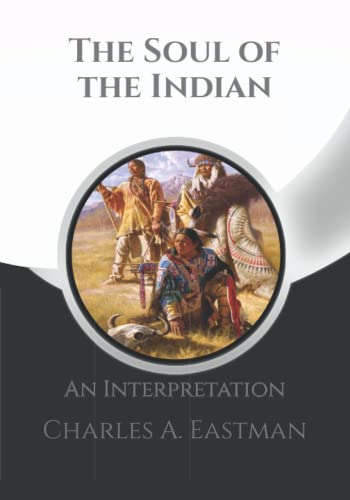 The Soul of the Indian: An Interpretation + Note Pages von Independently published