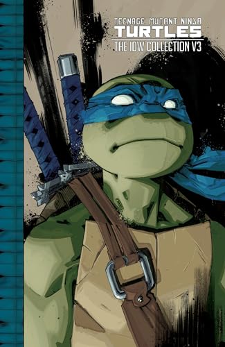 Teenage Mutant Ninja Turtles: The IDW Collection Volume 3 (TMNT IDW Collection, Band 3) von IDW Publishing