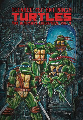 Teenage Mutant Ninja Turtles: The Ultimate Collection, Vol. 4: The Ultimate Collection 4 (TMNT Ultimate Collection, Band 4) von IDW Publishing