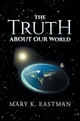 The Truth About Our World von Palmetto Publishing