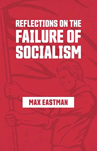 Reflections on the Failure of Socialism von Ludwig von Mises Institute