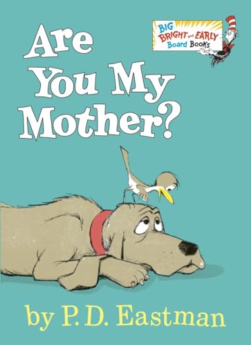 Are You My Mother? (Big Bright & Early Board Book)