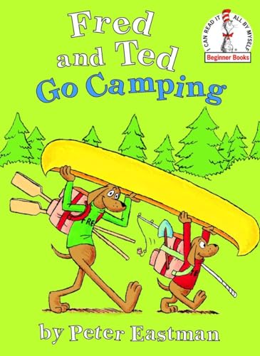 Fred and Ted Go Camping (Beginner Books(R))