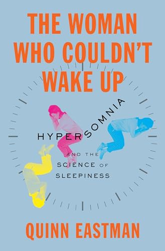 The Woman Who Couldn't Wake Up: Hypersomnia and the Science of Sleepiness