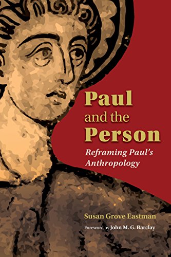 Paul and the Person: Reframing Paul's Anthropology von William B. Eerdmans Publishing Company