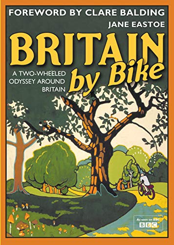 Britain By Bike: Foreword by Clare Balding von Batsford